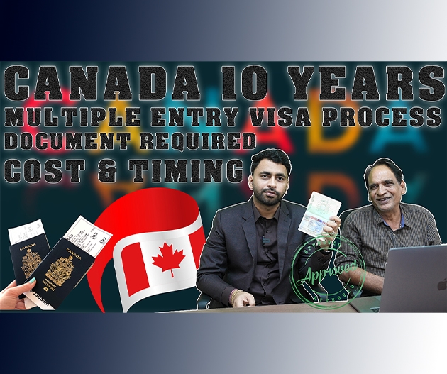 Canada 10 Year Visa Full Process || Document Required || Timing || Cost | Canada Visa Success Story